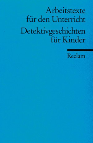 ISBN 9783150095560: Detektivgeschichten für Kinder