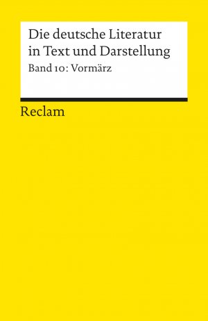 ISBN 9783150096376: Die deutsche Literatur; Teil: Bd. 10., Restauration, Vormärz und 48er Revolution. hrsg. von Florian Vassen / Universal-Bibliothek ; Nr. 9637/9640