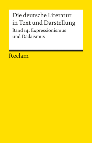 gebrauchtes Buch – Best, Otto F – Die deutsche Literatur. Ein Abriss in Text und Darstellung - Expressionismus und Dadaismus