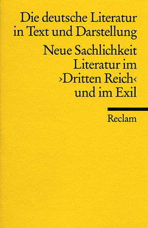 gebrauchtes Buch – Paucker, Henri R – Die deutsche Literatur in Text und Darstellung - Neue Sachlichkeit - Literatur im 'Dritten Reich' und im Exil (Band 13)