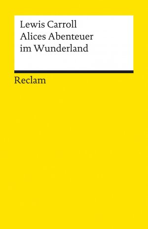 ISBN 9783150097465: Alices Abenteuer im Wunderland. Übers. und hrsg. von Günther Flemming.