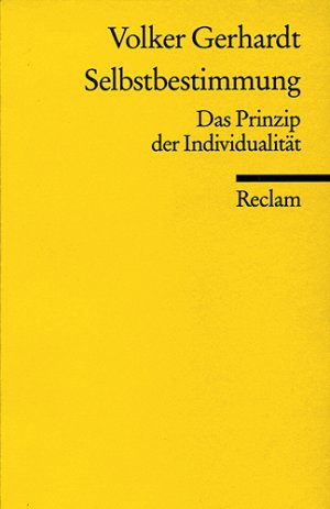 ISBN 9783150097618: Universal-Bibliothek Nr. 9761: Selbstbestimmung: Das Prinzip der Individualität Gerhardt, Volker.