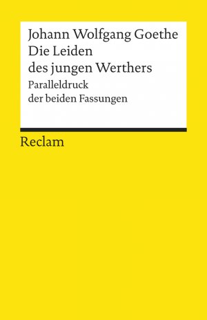 neues Buch – Johann Wolfgang Goethe – Die Leiden des jungen Werthers. Studienausgabe. Paralleldruck der Fassungen von 1774 und 1787