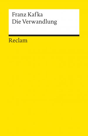 ISBN 9783150099001: Die Verwandlung. Textausgabe mit Literaturhinweisen und Nachwort – Kafkas Erzählung mit Kultstatus: Die Metamorphose von Gregor Samsa – Deutsche Weltliteratur des 20. Jahrhunderts