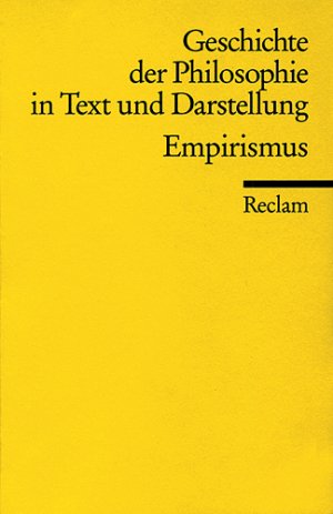 ISBN 9783150099148: Geschichte der Philosophie in Text und Darstellung / Empirismus