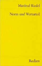 gebrauchtes Buch – Manfred Riedel – Norm und Werturteil : Grundprobleme d. Ethik. Manfred Riedel / Universal-Bibliothek ; Nr. 9958