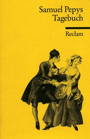 gebrauchtes Buch – Samuel Pepys – Tagebuch aus dem London des 17. Jahrhunderts. - [ = Reclam Universal-Bibliothek; Bd. 9970]