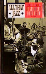 gebrauchtes Buch – Michael Jacobs – All that Jazz. - Die Geschichte einer Musik.