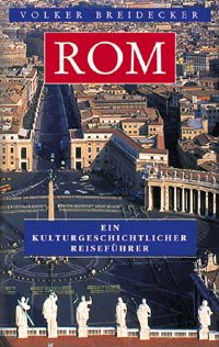 ISBN 9783150104668: Rom., Ein kulturgeschichtlicher Reiseführer.