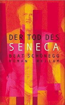 ISBN 9783150104866: Der Tod des Seneca  -  Roman