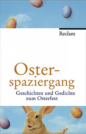 ISBN 9783150105641: Osterspaziergang - Geschichten und Gedichte zum Osterfest