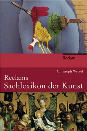 ISBN 9783150106013: Reclams Sachlexikon der Kunst