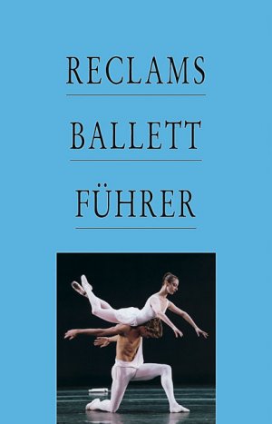 ISBN 9783150106037: Reclams Ballettführer