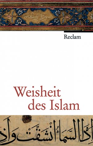 ISBN 9783150107041: Weisheit des Islam