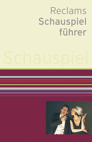 ISBN 9783150107867: Reclams Schauspielführer. hrsg. von Marion Siems / Oper, Schauspiel, Konzert