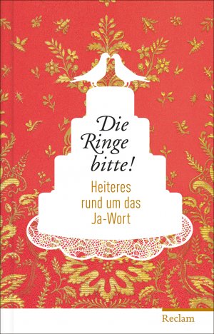 gebrauchtes Buch – Wallat, Astrida  – Die Ringe bitte! : Heiteres rund um das Ja-Wort. hrsg. von Astrida Wallat