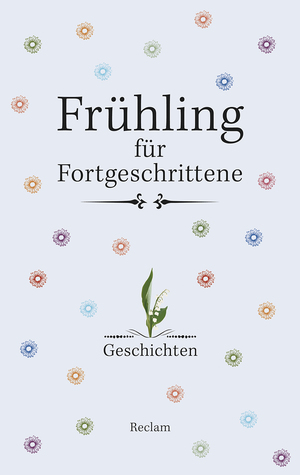 ISBN 9783150110898: Frühling für Fortgeschrittene - Geschichten