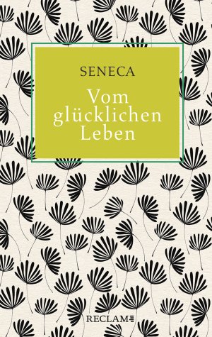 ISBN 9783150112823: Vom glücklichen Leben