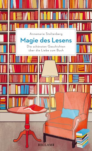 ISBN 9783150113653: Magie des Lesens - Die schönsten Geschichten über die Liebe zum Buch