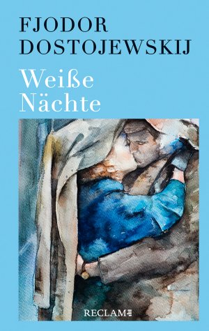 gebrauchtes Buch – Fjodor Dostojewskij – Weiße Nächte - Ein empfindsamer Roman. Aus den Erinnerungen eines Träumers