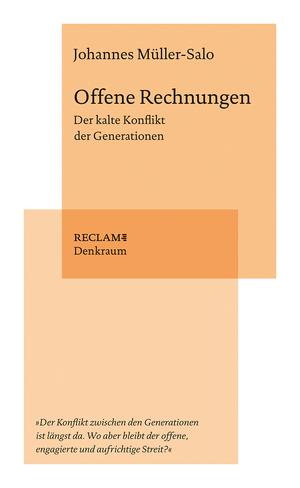 ISBN 9783150114001: Offene Rechnungen: Der kalte Konflikt der Generationen (Reclam. Denkraum)