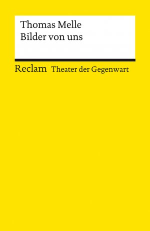 ISBN 9783150142035: Bilder von uns. Stück - [Theater der Gegenwart]