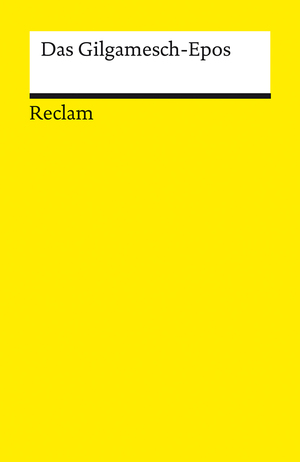 ISBN 9783150144473: Das Gilgamesch-Epos