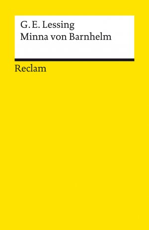 ISBN 9783150146347: Minna von Barnhelm, oder das Soldatenglück. Ein Lustspiel in fünf Aufzügen | Lessing, Gotthold Ephraim - Deutsch-Lektüre, Deutsche Klassiker der Literatur - 14634 | Gotthold Ephraim Lessing | Buch