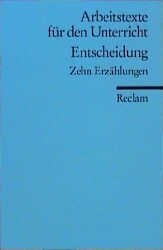 ISBN 9783150150351: Entscheidung. Zehn Erzählungen