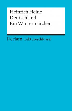 ISBN 9783150153253: Lektüreschlüssel zu Heinrich Heine: Deutschland. Ein Wintermärchen