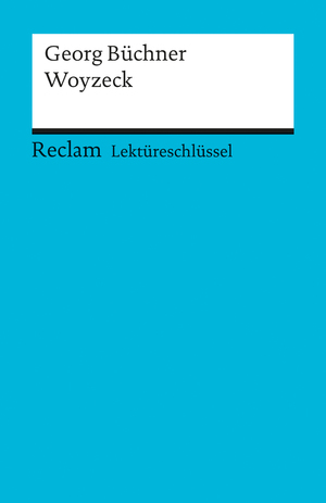 gebrauchtes Buch – Georg Büchner – Lektüreschlüssel zu Georg Büchner: Woyzeck