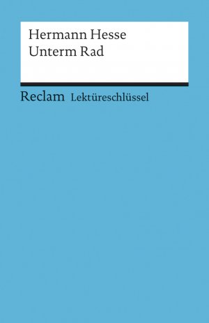 gebrauchtes Buch – Georg Patzer – Lektüreschlüssel zu Hermann Hesse: Unterm Rad