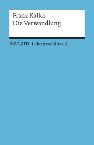 ISBN 9783150153420: Franz Kafka: Die Verwandlung. Lektüreschlüssel