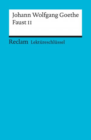 ISBN 9783150154076: Johann Wolfgang Goethe, Faust II