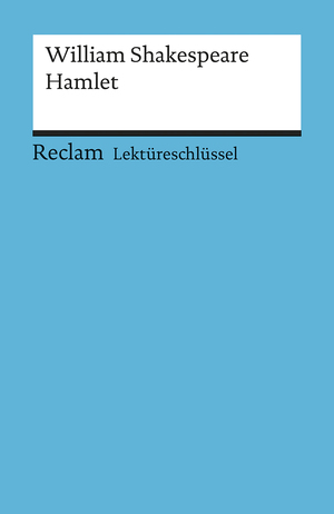 ISBN 9783150154199: Lektüreschlüssel zu William Shakespeare: Hamlet