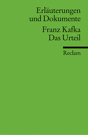 ISBN 9783150160015: Erläuterungen und Dokumente zu Franz Kafka: Das Urteil