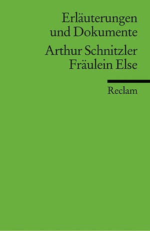 ISBN 9783150160237: Erläuterungen und Dokumente zu Arthur Schnitzler: Fräulein Else