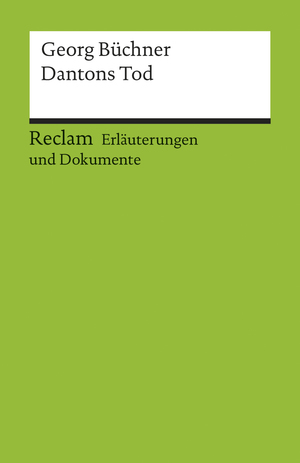 ISBN 9783150160343: Erläuterungen und Dokumente zu Georg Büchner: Dantons Tod