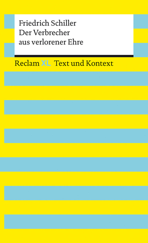 ISBN 9783150161623: Der Verbrecher aus verlorener Ehre. Textausgabe mit Kommentar und Materialien - Reclam XL – Text und Kontext