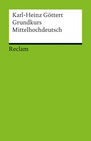 neues Buch – Karl-Heinz Goettert – Grundkurs Mittelhochdeutsch