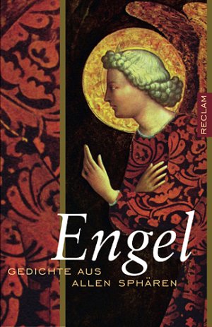 ISBN 9783150181386: Engel. Gedichte aus allen Sphären - Literatur verstehen; das geschriebene Wort; Theorien; Erläuterungen