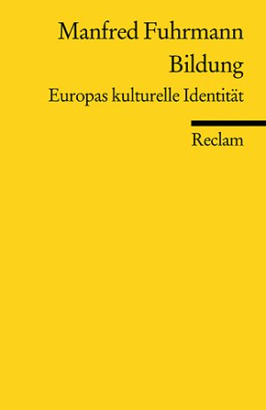 ISBN 9783150181829: Bildung - Europas kulturelle Identität