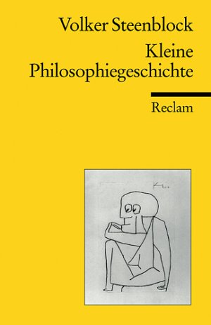 gebrauchtes Buch – Volker Steenblock – Kleine Philosophiegeschichte (Reclams Universal-Bibliothek)