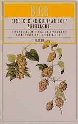 ISBN 9783150182024: Bier – Eine kleine kulinarische Anthologie. (Kulinaria)