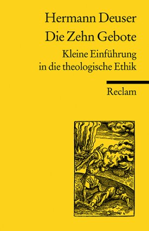 ISBN 9783150182338: Die zehn Gebote - Kleine Einführung in die theologische Ethik