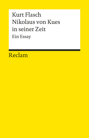 ISBN 9783150182741: Nikolaus von Kues in seiner Zeit – Ein Essay