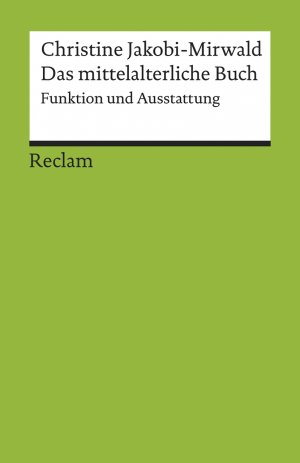 ISBN 9783150183151: Das mittelalterliche Buch - Funktion und Ausstattung