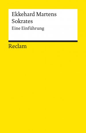 ISBN 9783150183182: Sokrates. Eine Einführung - Martens, Ekkehard – Logik und Ethik