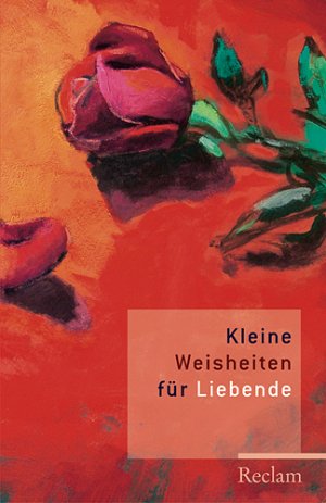 ISBN 9783150183236: Kleine Weisheiten für Liebende