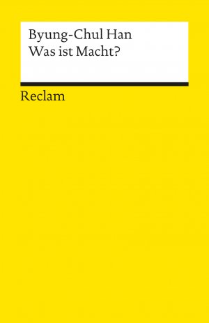 gebrauchtes Buch – Byung-Chul Han – Was ist Macht? Reclams Universal-Bibliothek Nr. 18356.